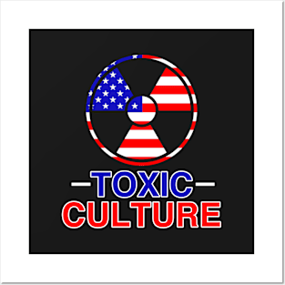 Toxic American Culture - Satire Gift Posters and Art